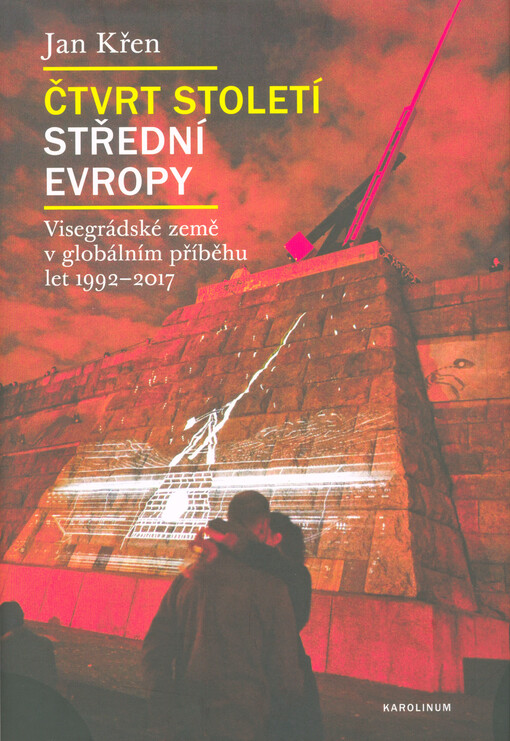 Čtvrt století střední Evropy