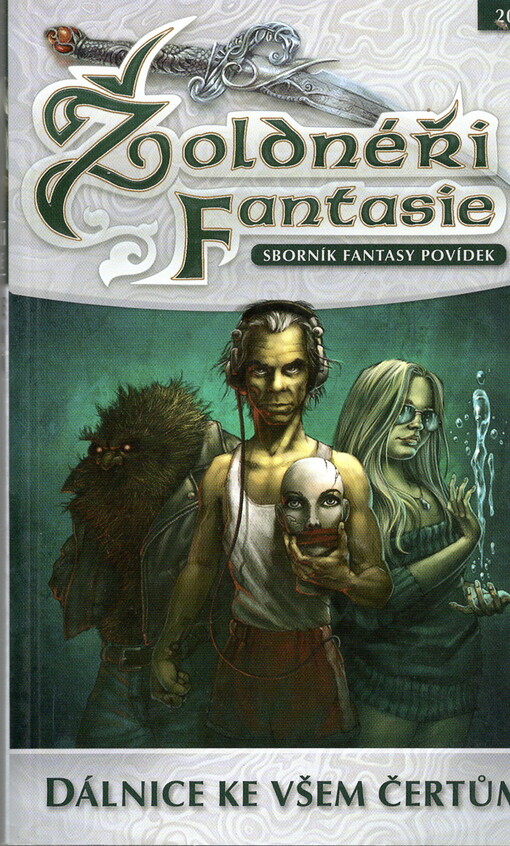 Žoldnéři fantazie : dálnice ke všem čertům : sborník fantasy povídek
