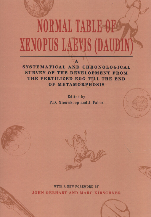 Normal table of Xenopus laevis (Daudin) : a systematical and chronological survey of the development from the fertilized egg till the end of metamorphosis