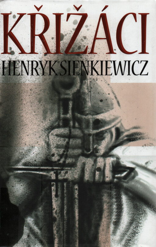 Křižáci : historický román