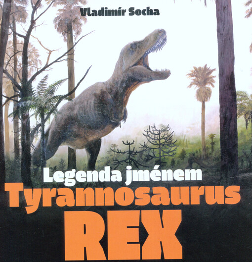 Legenda jménem Tyrannosaurus rex