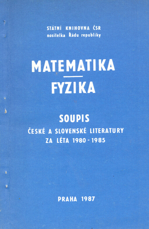 Matematika - fyzika :soupis české a slovenské literatury za léta 1980-1985