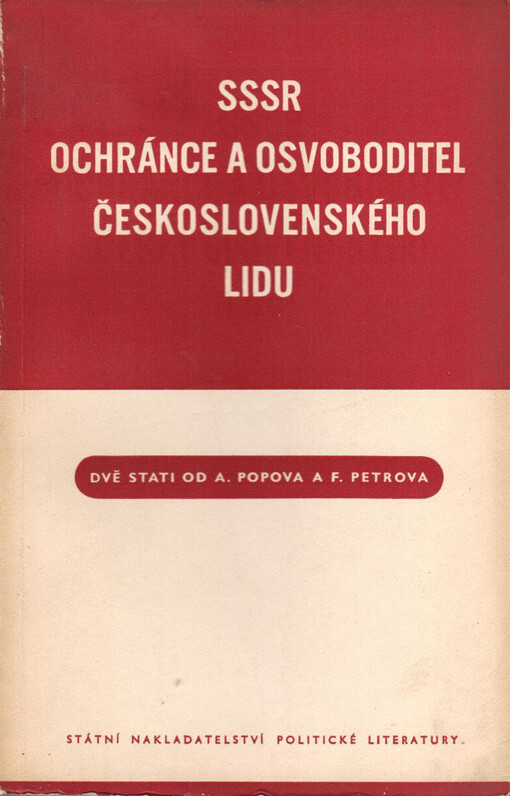 SSSR - ochránce a osvoboditel československého lidu