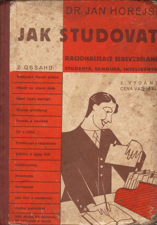 Jak studovat :racionalisace sebevzdělání studenta, samouka, inteligenta, 2. vydání, nově upravené
