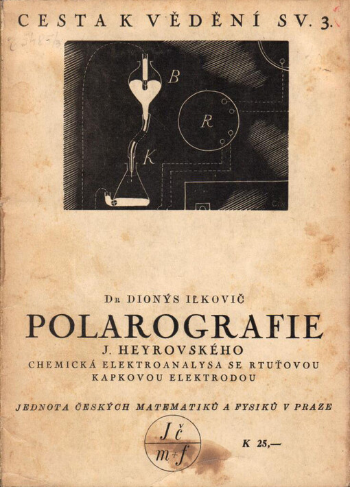 Polarografie J. Heyrovského: chemická elektroanalysa se rtuťovou kapkovou elektrodou