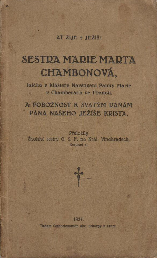 Sestra Marie Marta Chambonová, laička v klášteře Navštívení Panny Marie v Chamberách ve Francii, a pobožnost k sv. ranám Pána našeho Ježíše Krista