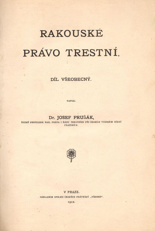 Rakouské právo trestní.Díl všeobecný