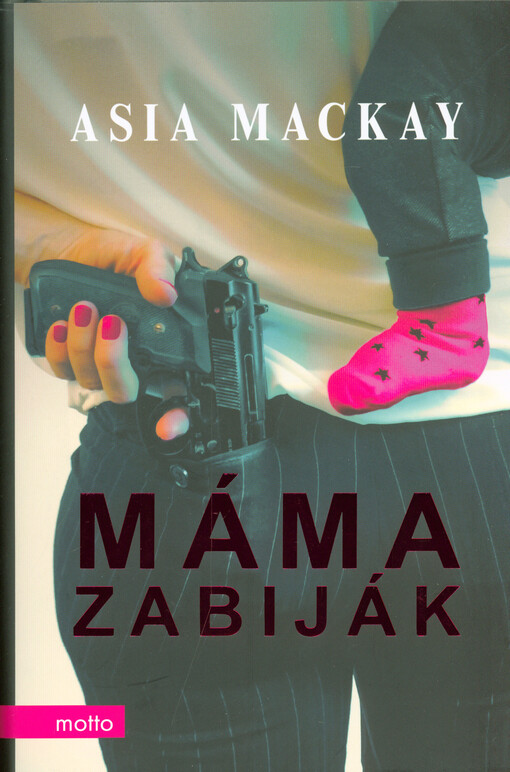 Máma zabiják