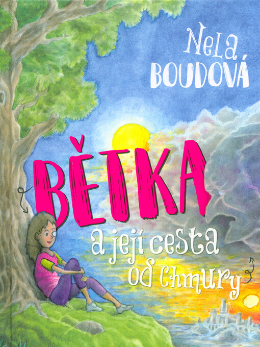 Bětka a její cesta od Chmury