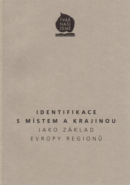 Identifikace s místem a krajinou jako základ Evropy regionů
