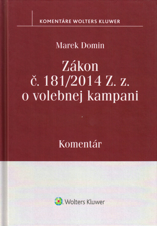 Zákon č. 181/2014 Z. z. o volebnej kampani : komentár
