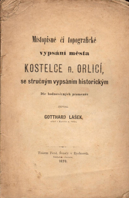 Místopisné či topografické vypsání města Kostelce n. Orlicí: se stručným vypsáním historickým