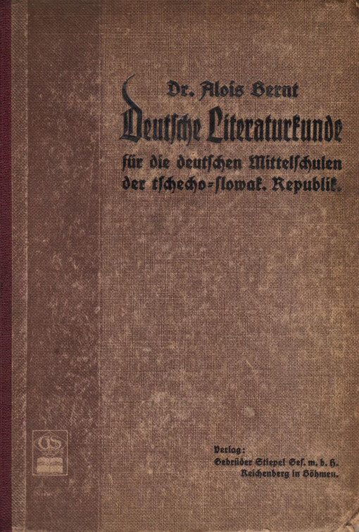 Deutsche Literaturkunde für die deutschen Mittelschulen der tschecho-slowak. Republik /