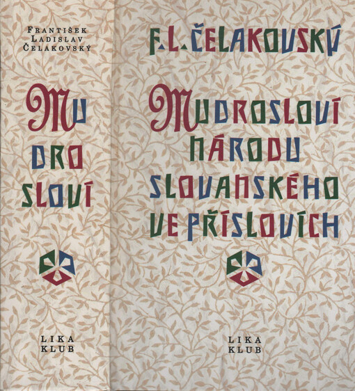Mudrosloví národu slovanského ve příslovích : připojena je též sbírka prostonárodních českých pořekadel.