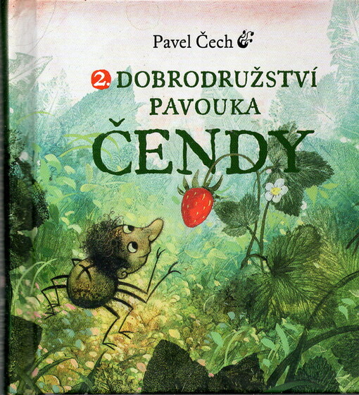 2. dobrodružství pavouka Čendy :[v lese]
