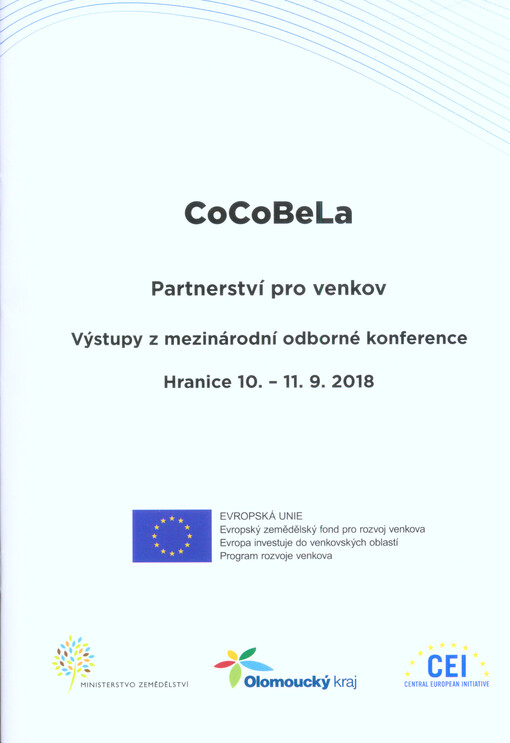CoCoBeLa : partnerství pro venkov : výstupy z mezinárodní odborné konference : Hranice 10.-11.9.2018