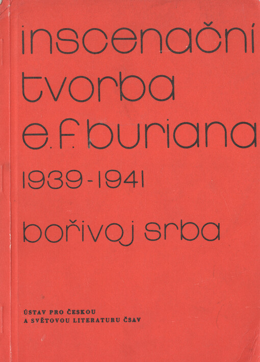 Inscenační tvorba E. F. Buriana: 1939-1941