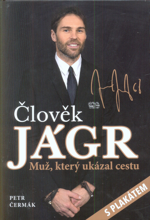 Člověk Jágr : muž, který ukázal cestu