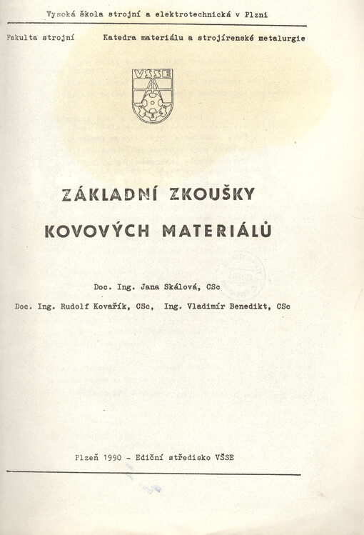 Základní zkoušky kovových materiálů: Určeno pro 1. roč. fak. strojní