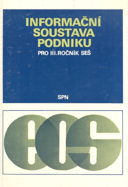 Informační soustava podniku :pro III. ročník středních ekonomických škol studijní obor ekonomika obchodu a služeb