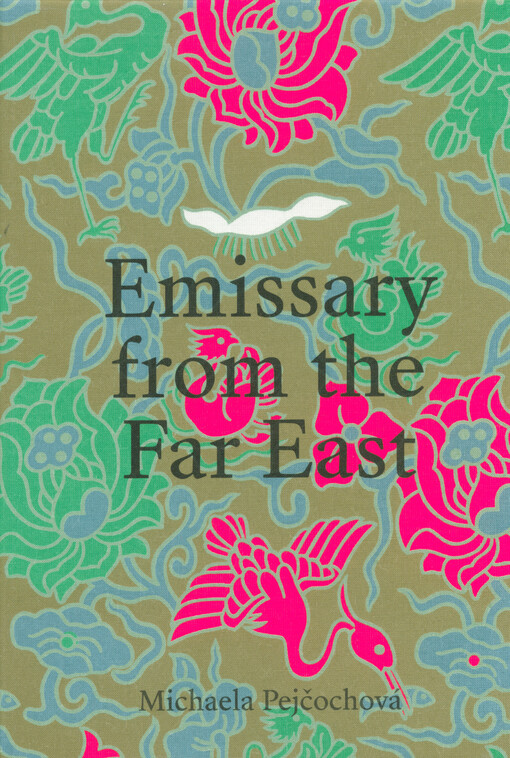 Emissary from the Far East : Vojtěch Chytil and the collecting of modern Chinese painting in interwar Czechoslovakia