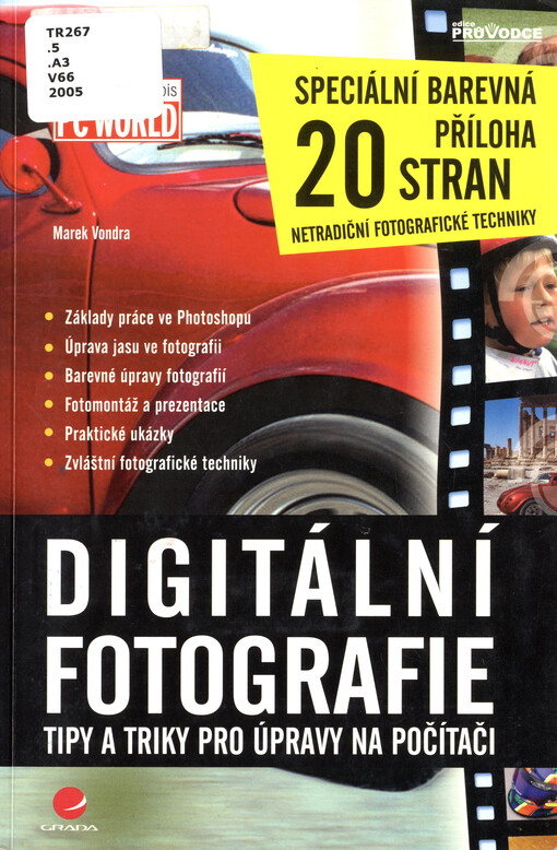 Digitální fotografie : tipy a triky pro úpravy na počítači