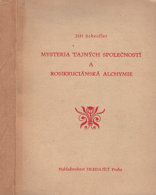 Mysteria tajných společností a rosikruciánská alchymie