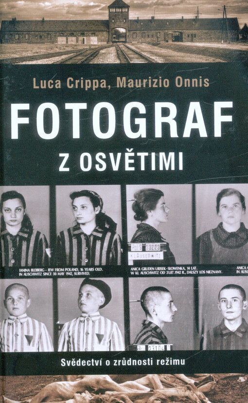 Fotograf z Osvětimi, Svědectví o zrůdnosti režimu (2019)