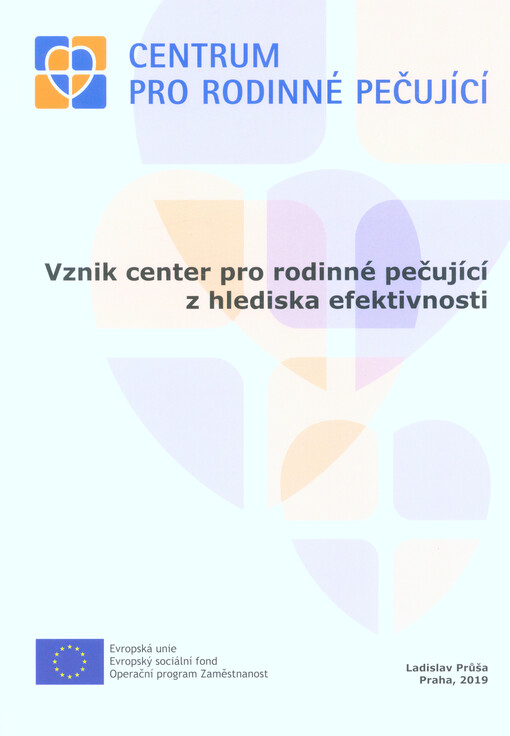 Vznik center pro rodinné pečující z hlediska efektivnosti