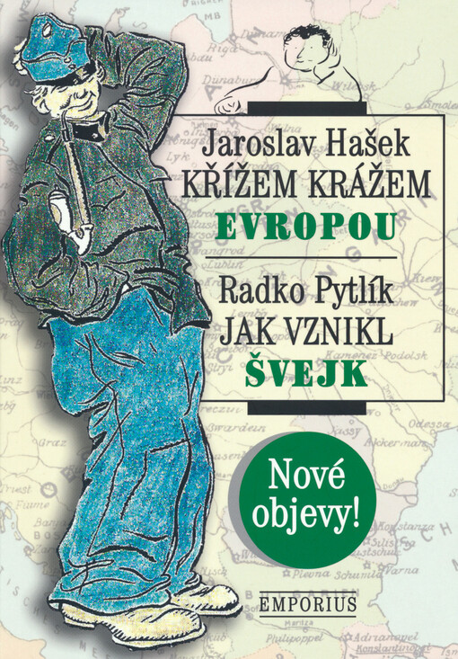 Křížem krážem Evropou / Jak vznikl Švejk