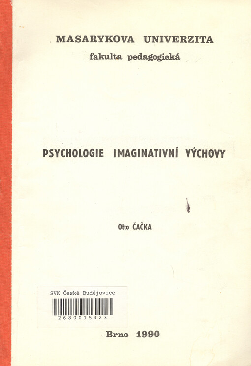 Psychologie imaginativní výchovy: určeno pro posl. fak. pedag