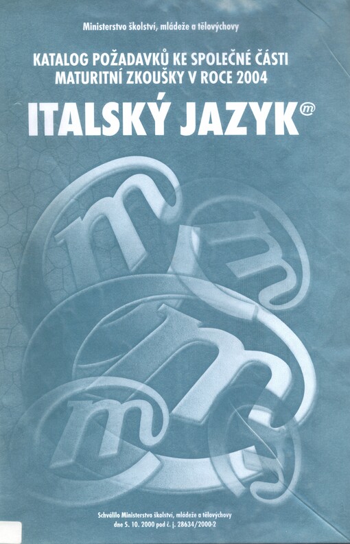 Italský jazyk :katalog požadavků ke společné části maturitní zkoušky v roce 2004