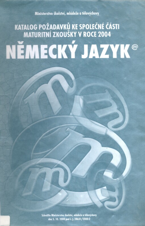 Německý jazyk :katalog požadavků ke společné části maturitní zkoušky v roce 2004