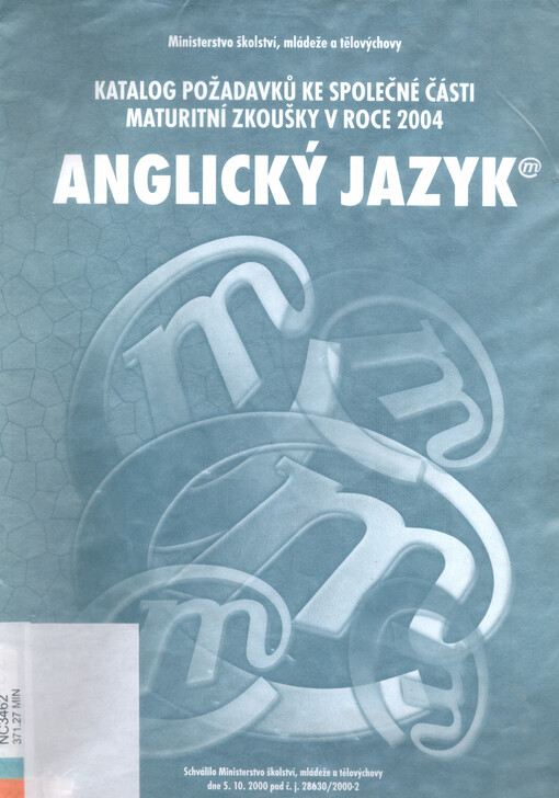 Anglický jazyk :katalog požadavků ke společné části maturitní zkoušky v roce 2004