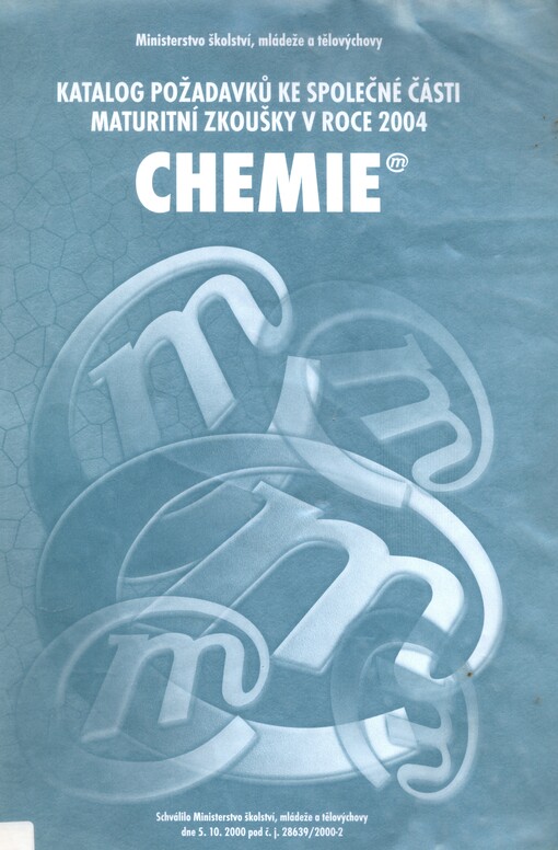 Chemie :katalog požadavků ke společné části maturitní zkoušky v roce 2004