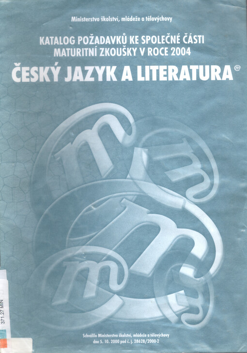 Český jazyk a literatura :katalog požadavků ke společné části maturitní zkoušky v roce 2004