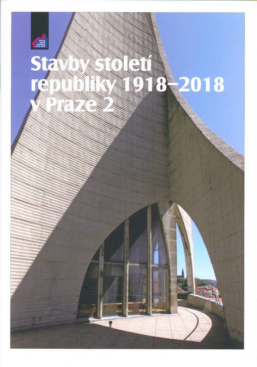 Stavby století republiky 1918-2018 v Praze 2