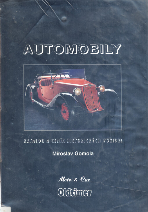 Automobily :katalog a ceník historických vozidel
