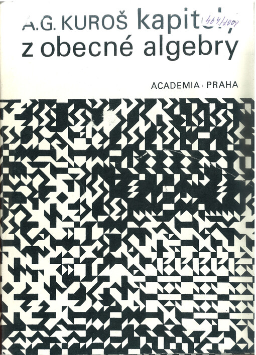 Kapitoly z obecné algebry: vysokoškolská příručka