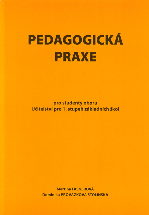 Pedagogická praxe : pro studenty oboru Učitelství pro 1. stupeň základních škol
