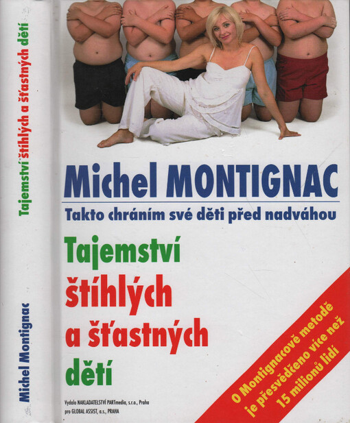 Tajemství štíhlých a šťastných dětí : takto chráním své děti před nadváhou