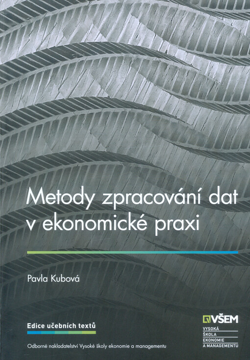 Metody zpracování dat v ekonomické praxi