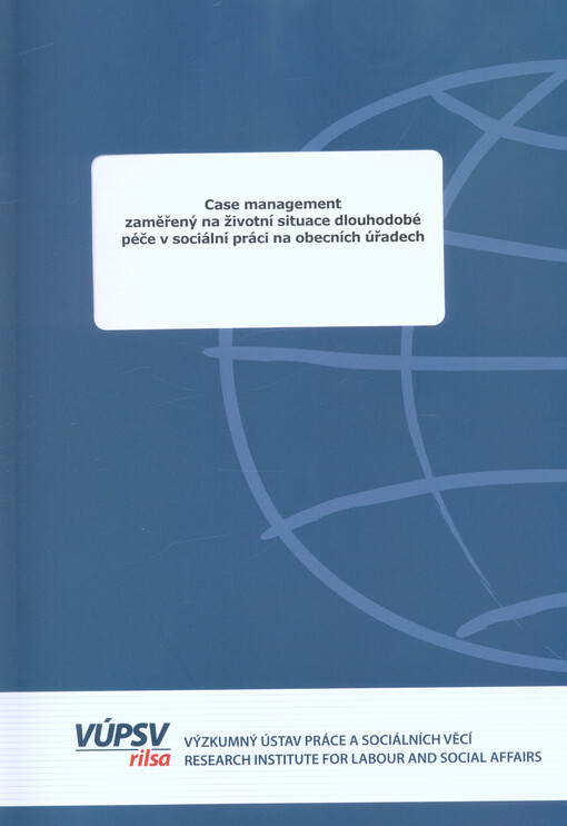 Case management zaměřený na životní situace dlouhodobé péče v sociální práci na obecních úřadech