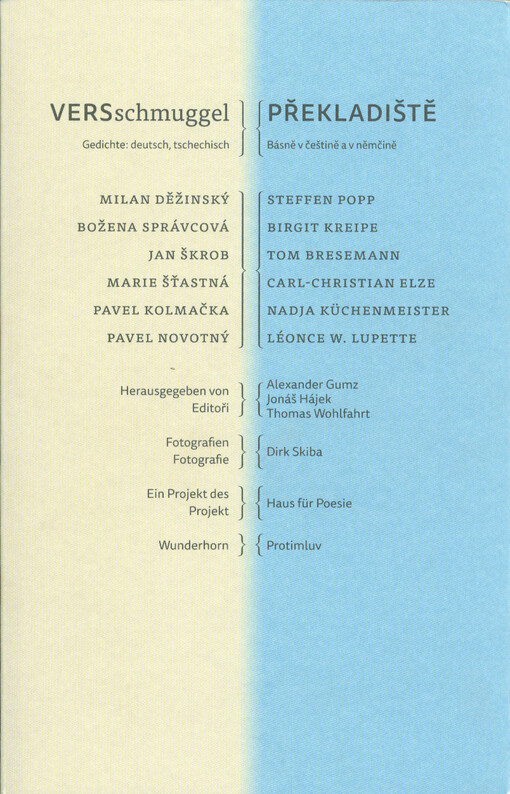 VERSschmuggel : Gedichte: deutsch, tschechisch = Překladiště : básně v češtině a v němčině