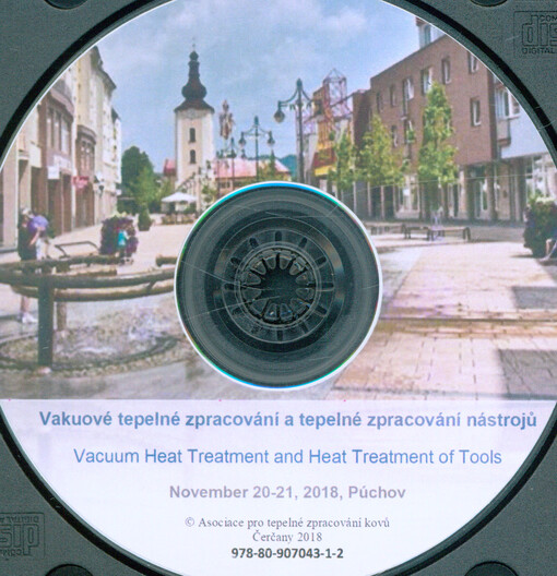 Vakuové tepelné zpracování a tepelné zpracování nástrojů = Vacuum Heat Treatment and Heat Treatment of Tools : November 20-21, 2018, Púchov