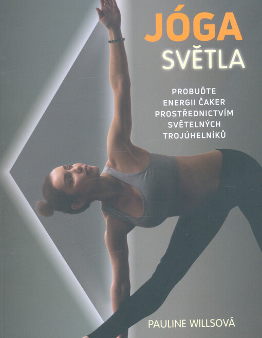 Jóga světla | Wills Pauline