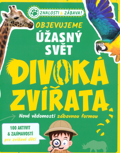 Objevujeme úžasný svět. Divoká zvířata