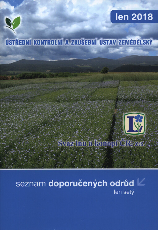 Seznam doporučených odrůd lnu přadného ; Přehled odrůd lnu olejného a konopí setého