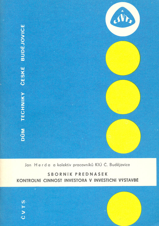 Kontrolní činnost investora v investiční výstavbě :sborník přednášek