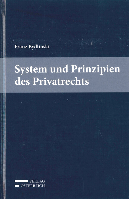 System und Prinzipien des Privatrechts